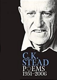 Collected Poems, 1951-2006: C. K. Stead (Hardcover)