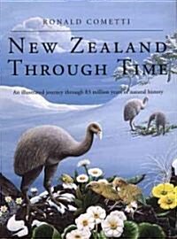 New Zealand Through Time (Paperback, 1st)