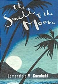 The Smell of the Moon (Paperback)