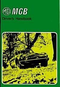 MG MGB Tourer and GT Drivers Handbook (Paperback)