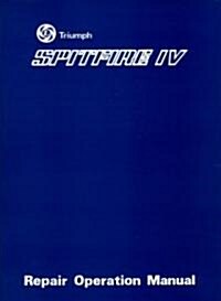 Triumph Workshop Manual: Spitfire Mk4 (Hardcover)