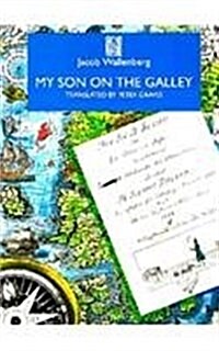 My Son on the Galley (Paperback)