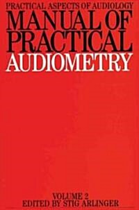 Manual of Practical Audiometry (Paperback)