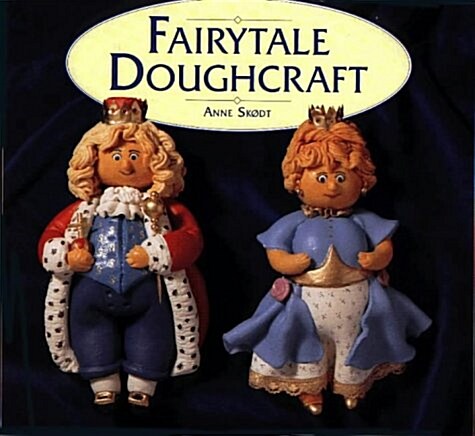 Fairytale Doughcraft (Hardcover)