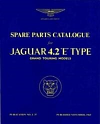 Jaguar E-Type 4.2 Series 1 Parts Catalogue (Paperback, New ed)