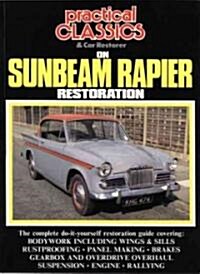 Practical Classics on Sunbeam Rapier Restoration (Paperback)