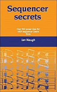 Sequencer Secrets (Paperback)