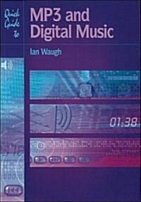 Quick Guide to Mp3 and Digital Music (Paperback)