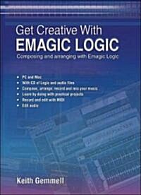 Get Creative With Emagic Logic (Paperback)