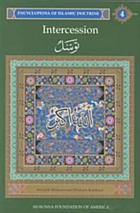 Encyclopedia of Islamic Doctrine 4: Intercession (Tawassul) (Paperback)
