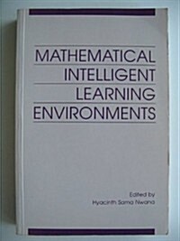 Mathematical Intelligent Learning Environments (Paperback)