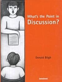 Whats the Point in Discussion? (Hardcover)