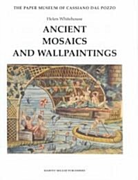 Ancient Mosaics and Wallpaintings (Hardcover)