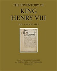 The Inventory of King Henry VIII: The Transcript (Hardcover)