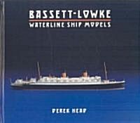 Bassett-Lowke Waterline Ship Models (Hardcover)