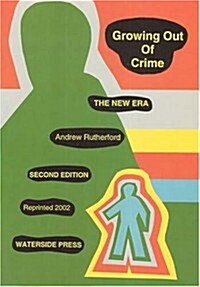Growing Out of Crime (Paperback)