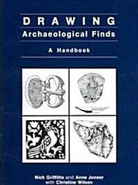 Drawing Archaeological Finds: A Handbook (Paperback)