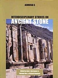 Interdisciplinary Studies on Ancient Stone (Paperback)