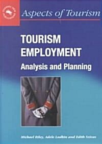 Tourism Employment: Analysis and Planning (Paperback)