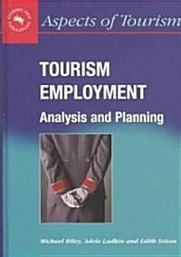 Tourism Employment: Analysis & Planning: Analysis and Planning (Hardcover)