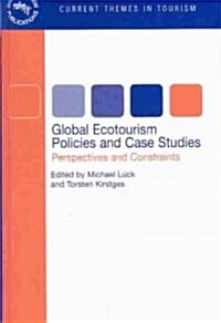 Global Ecotourism Policies and Case Study: Perspectives and Constraints (Hardcover)