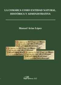 La Comarca Como Entidad Natural, Histaorica y Administrativa (Paperback)