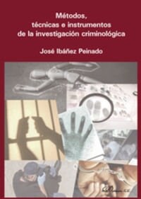 Metodos, Tecnicas E Instrumentos de La Investigacion Criminologica (Paperback)