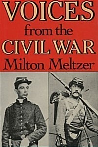 Voices from the Civil War (Hardcover)