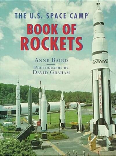 The U.S. Space Camp Book of Rockets (Hardcover)