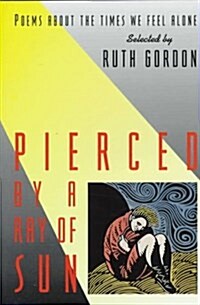 Pierced by a Ray of Sun (Hardcover)