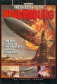 The Disaster of the Hindenburg (School & Library)