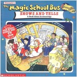 (The) Magic school bus. 3:, Shows and tells:a book obout archaeology
