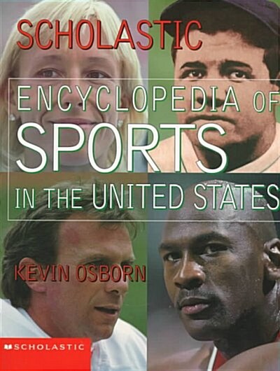 Scholastic Encyclopedia of Sports in the United States (School & Library)