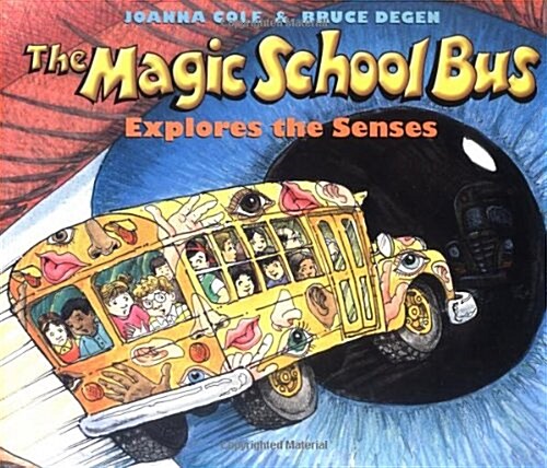 The Magic School Bus Explores the Senses (School & Library)