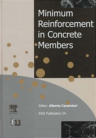 Minimum Reinforcement in Concrete Members (Hardcover)