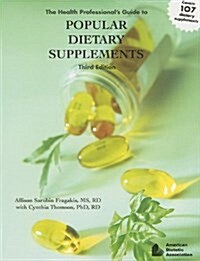 The Health Professionals Guide to Popular Dietary Supplements (Paperback, 3)