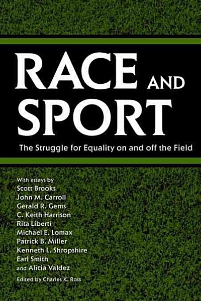 Race and Sport: The Struggle for Equality on and Off the Field (Paperback)