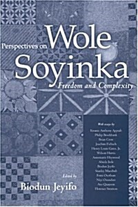 Perspectives on Wole Soyinka: Freedom and Complexity (Paperback)