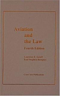 Aviation And the Law (Hardcover, 4th)