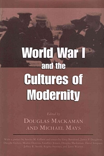 World War I and the Cultures of Modernity (Paperback)