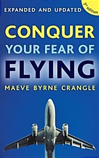 Conquer Your Fear of Flying (Paperback)