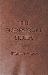 The Hobbycraft Series - Leathercraft (Paperback)