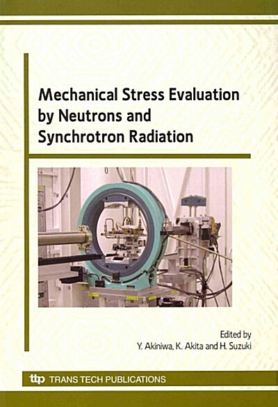 Mechanical Stress Evaluation by Neutrons and Synchtron Radiation (Paperback)