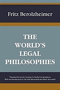 The Worlds Legal Philosophies (Paperback, Reprint)