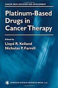 Platinum-based Drugs in Cancer Therapy (Paperback, Reprint)