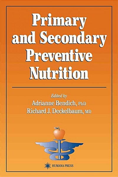 Primary and Secondary Preventive Nutrition (Paperback)