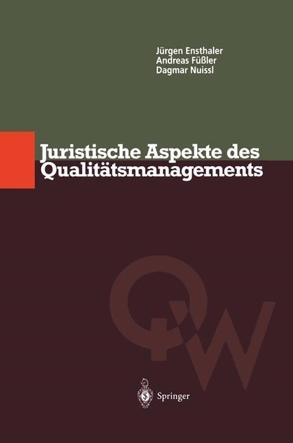 Juristische Aspekte Des Qualit?smanagements (Hardcover, 1997)