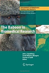 The Baboon in Biomedical Research (Paperback)