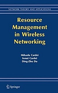 Resource Management in Wireless Networking (Paperback)