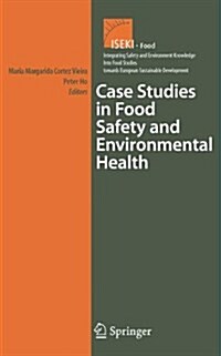 Case Studies in Food Safety and Environmental Health (Paperback)